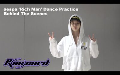 [R(ae)cord] 최고의 안무, 최고의 선생님 👍✨ | 에스파 aespa ‘Rich Man’ Dance Practice Behind The Scenes